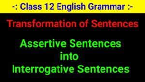 Assertive Sentences into Interrogative Sentences 