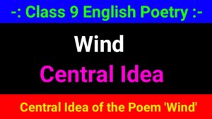 Central Idea of Wind