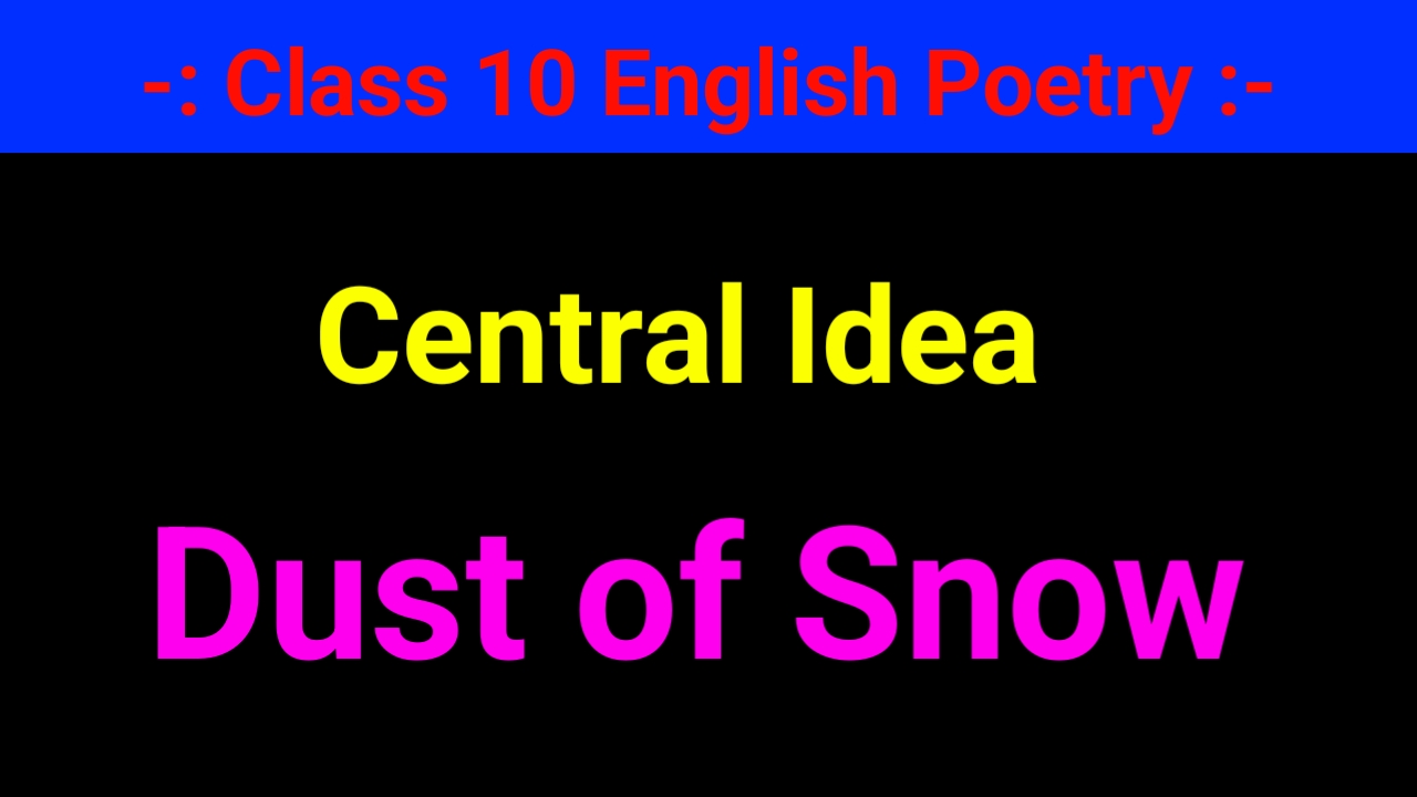 central-idea-of-dust-of-snow